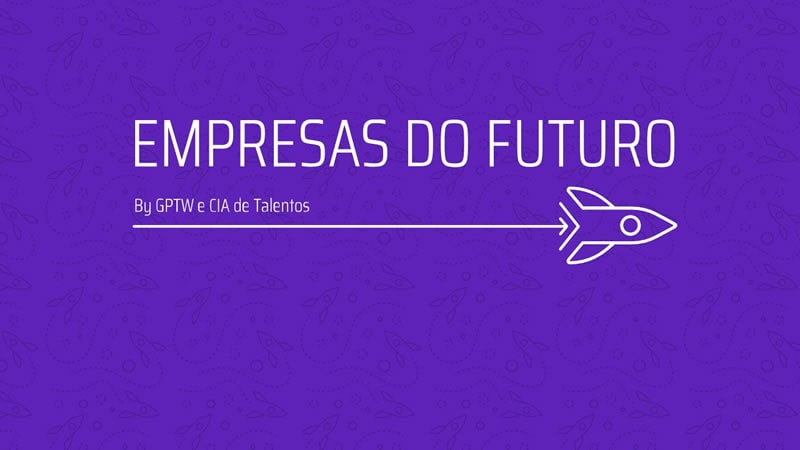CIA-Talentos-1-Edição-da-pesquisa-Empresas-do-Futuro-min