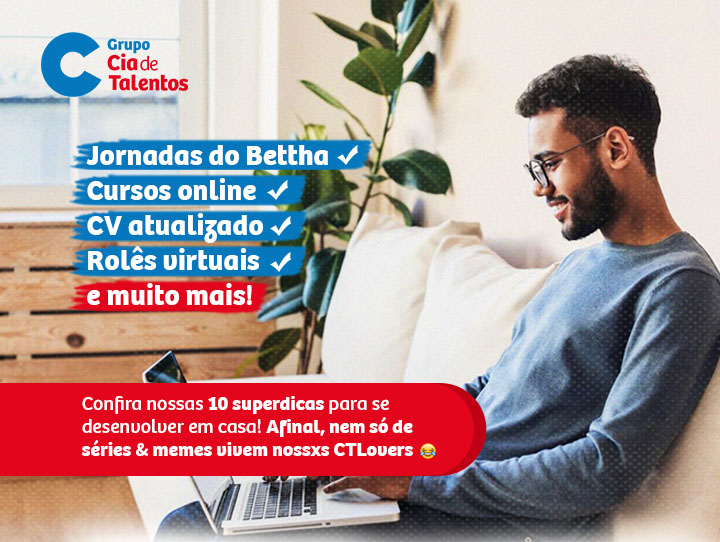 10 superdicas para se desenvolver sem sair de casa!