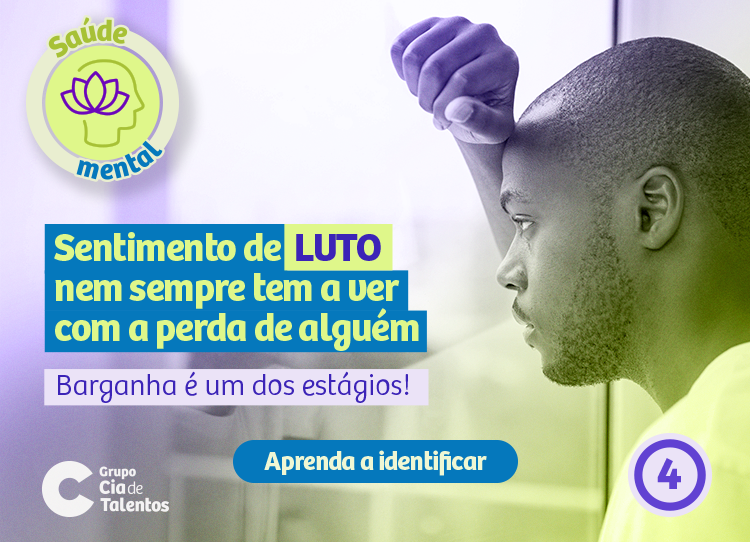 Sentimento de luto nem sempre tem a ver com a perda de alguém. Barganha é um dos estágios! Aprenda a identificar.