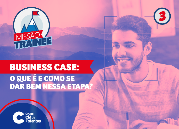 Business case: o que é e como se dar nessa etapa?