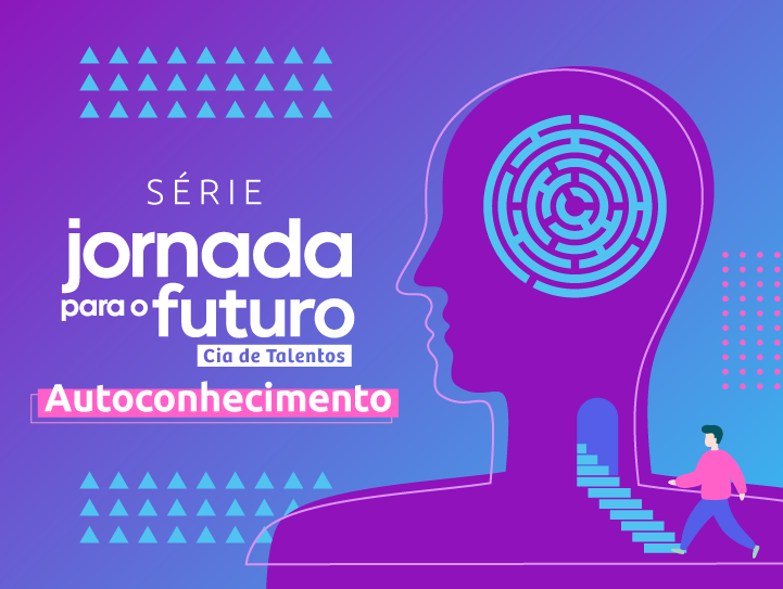 Série Jornada para o Futuro: Autoconhecimento