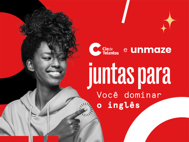 Capa_Blog_CT_720x542_CT+Unmaze_ingles A imagem que ilustra o artigo tem o fundo vermelho. À esquerda, a foto de uma jovem negra, que tem os cabelos cacheados e presos no alto da cabeça. Ela sorri e aponta para a direita, na direção do título Cia de Talentos e Unmaze, juntas para você dominar o inglês.