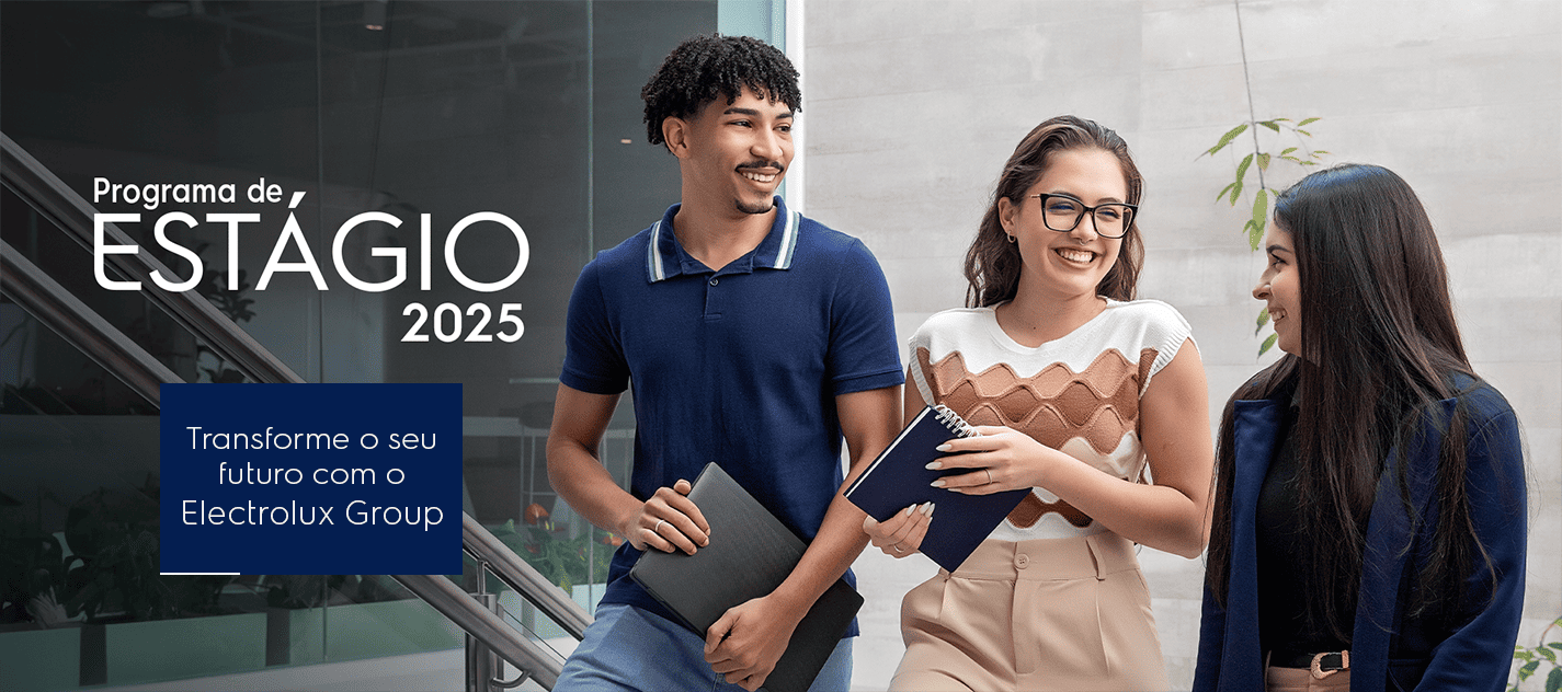banner ElectroLux - Programa de Estágio 2025