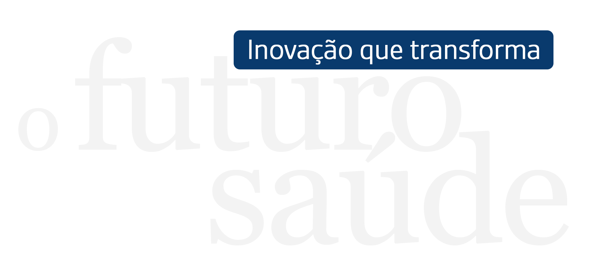 Inovação que transforma o futuro da saúde
